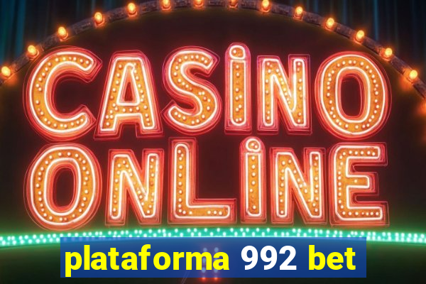 plataforma 992 bet